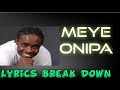 A Beautiful Song From Daasebre Gyamenah - Meye Onipa (Lyrics Breakdown)