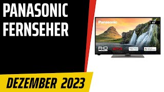 TOP–7. Die besten Panasonic Fernseher. Dezember 2023. Test & Vergleich | Deutsch