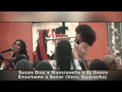 Susan Diaz x Massianello x Dj Goozo  -  Enseñame a Soñar (Vers. Guaracha) Paithon