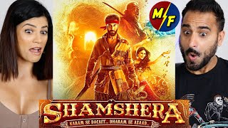 SHAMSHERA Trailer REACTION!! | Ranbir Kapoor, Sanjay Dutt, Vaani Kapoor | Karan Malhotra