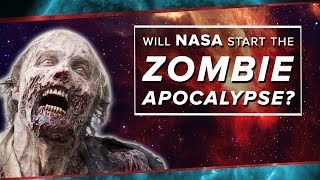 Could NASA Start the Zombie Apocalypse? | Space Time | PBS Digital Studios