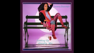 DONNA SUMMER LOOKING UP  almighty MIX