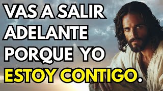 DIOS TE DICE: VAS A SALIR ADELANTE, YO ESTOY A TU LADO. | ESCÚCHALO COMPLETO