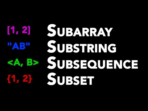 Know the Difference: Subarray vs Substring vs Subsequence vs Subset