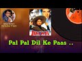 Pal Pal Dil Ke Paas Tum Rahati Ho Karaoke By Sohan Kumar