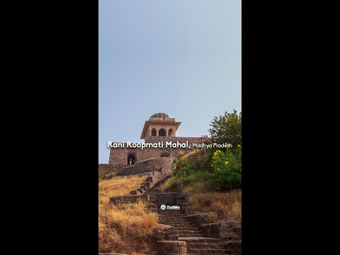 Rani Roopmati Mahal: Unveiling the Legendary Poetess of Malwa