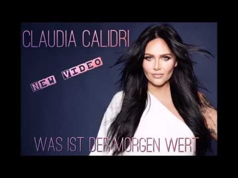 Claudia Calidri "Was ist der Morgen wert" Video
