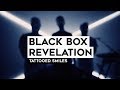 THE TUNNEL: Black Box Revelation - Tattooed Smiles (Live)