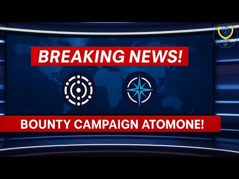 BREAKING NEWS! BOUNTY CAMPAIGN ATOMONE!
