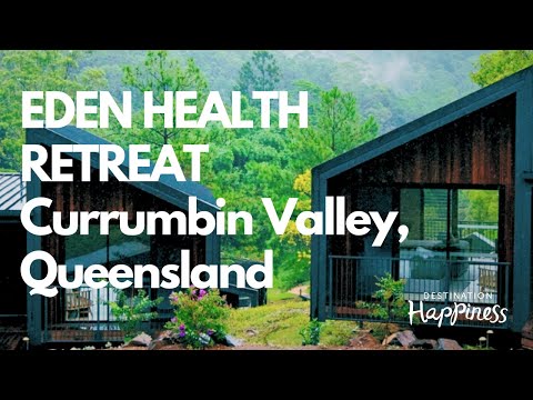 Eden Health Retreat – A Sanctuary of Wellness in Currumbin Valley