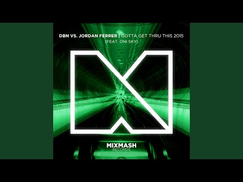 Gotta Get Thru This 2015