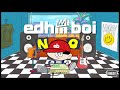edhiii boi / NO -Music Video-