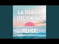 La Dueña del Swing (Remix)