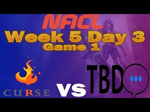 || Team Curse vs  To Be Determined || NACL Week 5 Day 3 Game 1 || HD