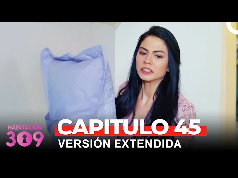 Habitación 309 Capítulo 45 (Versión Extendida)