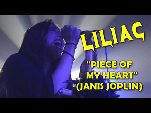 Liliac: "Piece Of My Heart" (Janis Joplin Cover) Live...
