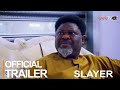 Slayer Yoruba Movie 2023 | Official Trailer |  Showing Next On ApataTV+