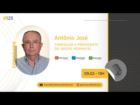 DEI VALOR PODCAST EP.125 - ANTÔNIO JOSÉ - EMPRESÁRIO