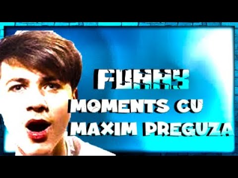 Momente Amuzante cu Maxim Preguza #2