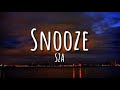 Snooze - SZA - (Clean - Lyrics)