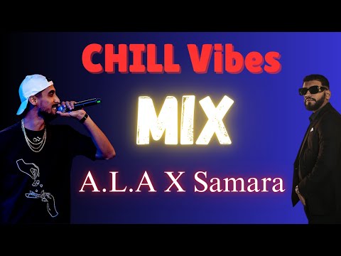 🔥A.L.A x Samara MIX - Album 2025🔥