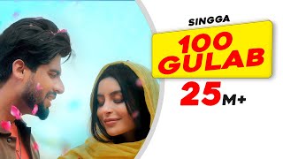 SINGGA: 100 Gulab (Official Video) - Nikkesha - Ro