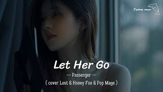 Download lagu Let Her Go - Passenger (cover Lost & Honey Fox & Pop Mage) [แปลเพลง/Thai sub] mp3