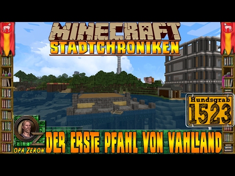 Minecraft Stadtchroniken [#1523] Der erste Pfahl von Vahlland [HD+Deutsch]