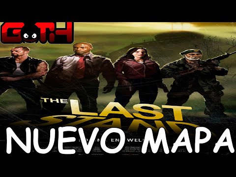 NUEVO MAPA L4D2 (Last Stand) (Vista del Mafla)! en Español - GOTH