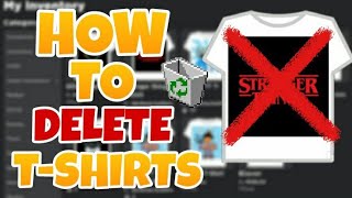 *HOW* TO DELETE ANY T-SHIRT FROM YOUR INVENTORY ON ROBLOX