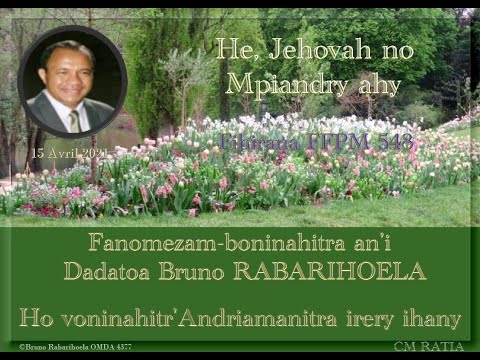 He, Jehovah no Mpiandry ahy - Fihirana FFPM 548 -  Fanomezam-boninahitra Dadatoa Bruno RABARIHOELA