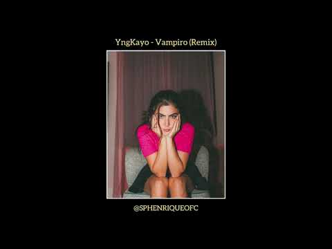 YngKayo - Vampiro (Remix)