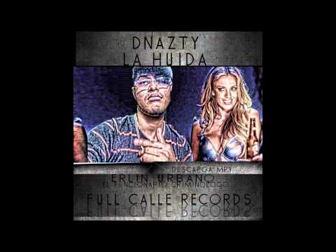 DNazty El Criminologo - La Huida Erlin Urban Full Calle Records