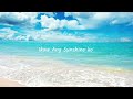 ABS CBN Summer Station ID 2017 Ikaw Ang Sunshine Ko Lyrics