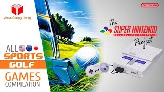 All SNES/Super Nintendo Golf Games Compilation - Every Game (US/EU/JP)