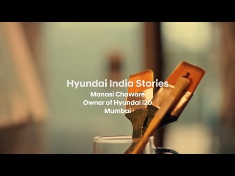 Hyundai | India Stories- Manasi