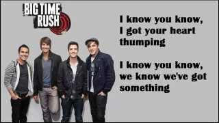 I Know You Know - Big Time Rush Ft. Cymphonique Lyrics