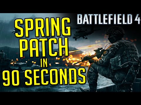 Battlefield 4 Spring Patch in 90 Seconds - Free DLC, New Weapons, Gun Master! (2015)