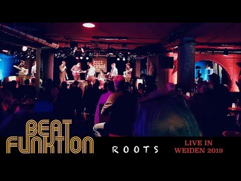 BEAT FUNKTION - ROOTS : Live in Weiden 2019