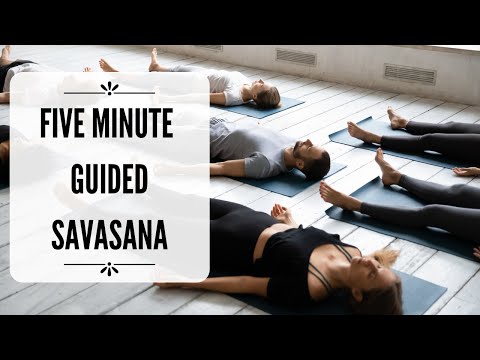 5 MINUTE GUIDED SAVASANA | Ebb & Flow Wellbeing