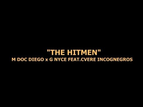 M Doc  Diego & Greg Nyce feat. Cvere - The Hitmen (Official Video)
