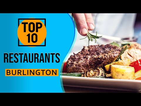 Top 10 Best Restaurants in Burlington, Vermont