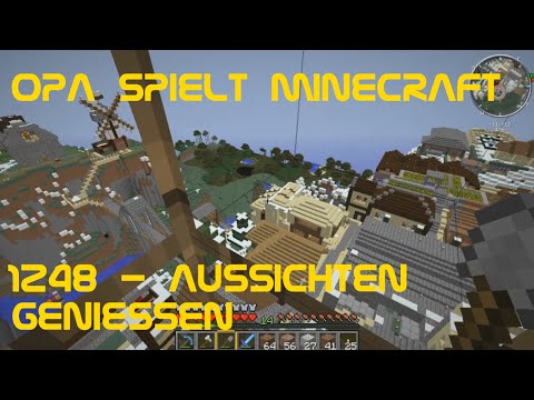 Opa spielt Minecraft 1248 - Aussichten genießen