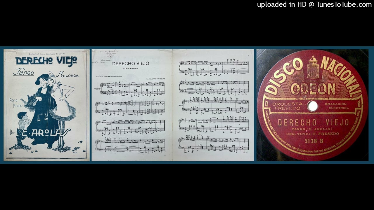 Derecho viejo - Orquesta Típica Fresedo - 1927