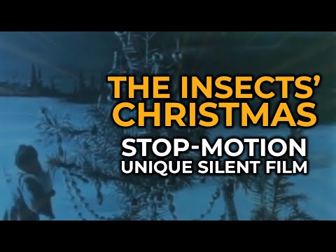 The Insects' Christmas (1913) - with music