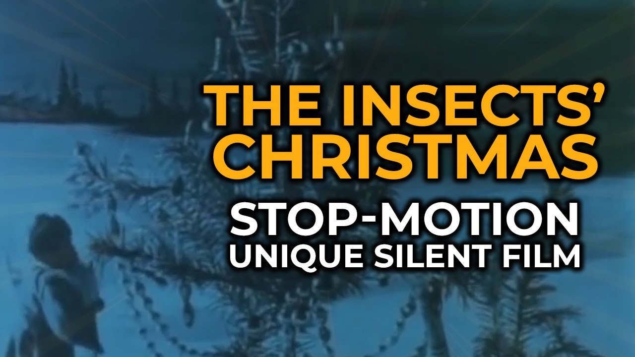The Insects' Christmas (1913) - with music