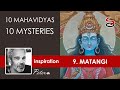 Goddess Matangi Power Of Inspiration 9 10 Mahavidya Mysteries