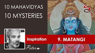 Goddess Matangi - Power of Inspiration - 9/10 Maha