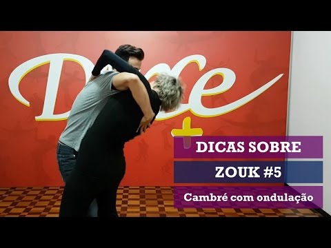 Dicas sobre Zouk #5 Cambret com ondulações