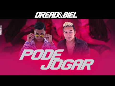 MC DREAD E MC BIEL - PODE JOGAR - MÚSICA NOVA
